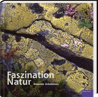 Faszination Natur: Bekannte Unbekannte