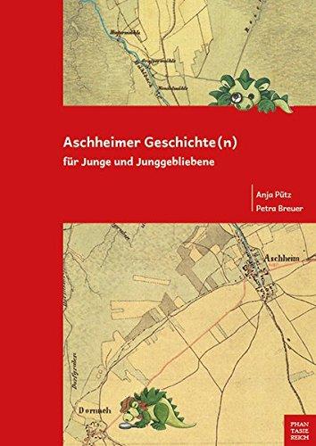 Aschheimer Geschichte(n) für Junge und Junggebliebene