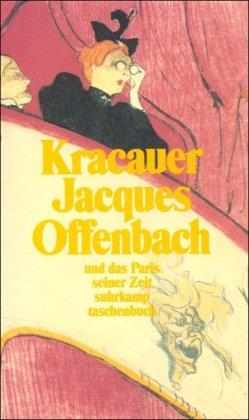 Jacques Offenbach und das Paris seiner Zeit (suhrkamp taschenbuch)