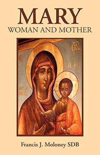 Mary: Woman and Mother