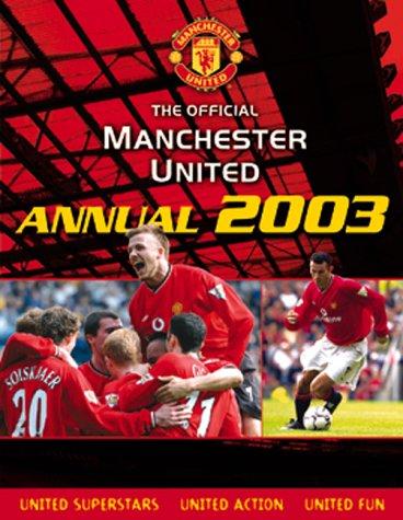 The Official Manchester United Annual 2003