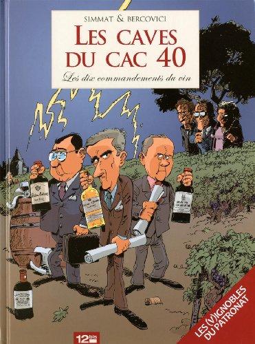 Les caves du CAC 40 : les dix commandements du vin