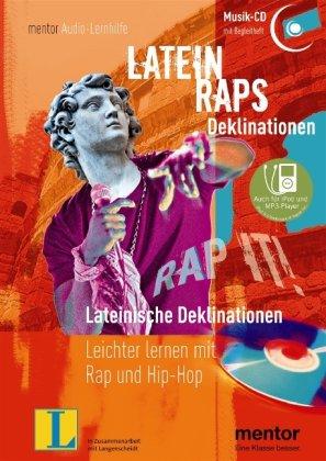 Latein Raps: Lateinische Deklinationen - Audio-CD mit Begleitheft: Leichter lernen mit Rap und Hip-Hop: Bd. 26 (mentor Audiolernhilfen)