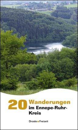 20 Wanderungen im Ennepe-Ruhr-Kreis. Nimm mich mit ins Grüne