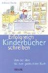 Erfolgreich Kinderbücher schreiben: Von der Idee bis zum gedruckten Buch