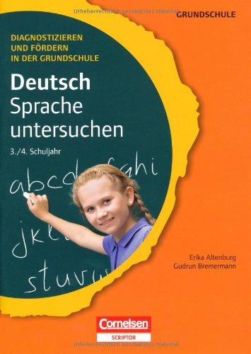 Diagnostizieren und Fördern in der Grundschule - Deutsch: 3./4. Schuljahr - Sprache untersuchen: Kopiervorlagen