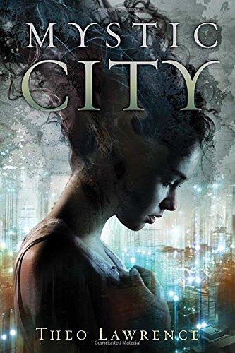 Mystic City (Mystic City Trilogy)