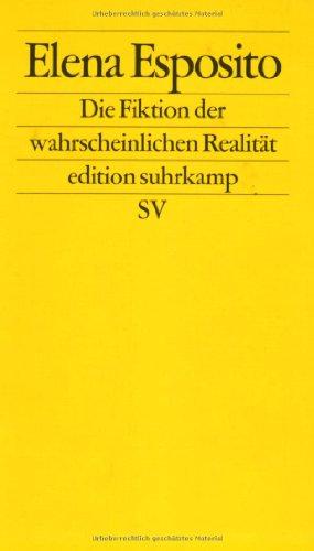 Die Fiktion der wahrscheinlichen Realität