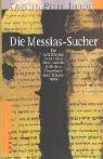 Die Messias-Sucher