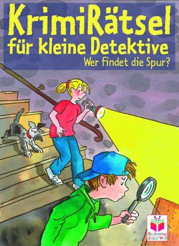 Krimirätsel für kleine Detektive. Wer findet die Spur? Spielen und Raten