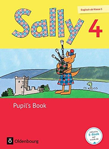 Sally - Allgemeine Ausgabe (Neubearbeitung) -  Englisch ab Klasse 3: 4. Schuljahr - Pupil's Book