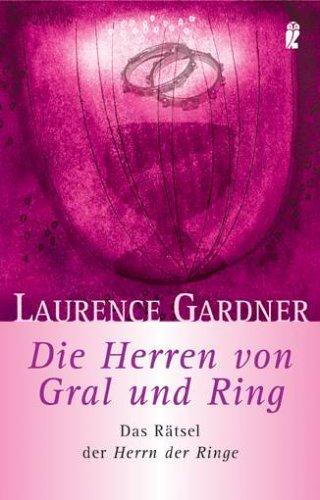 Die Herren von Gral und Ring: Das Rätsel der Herrn der Ringe