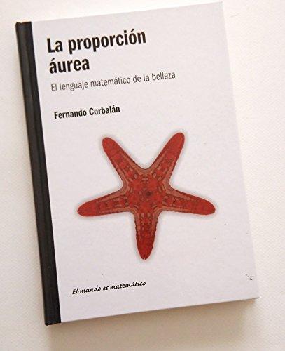 La proporción áurea: el lenguaje matemático de la belleza