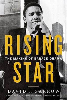 Rising Star: The Making of Barack Obama