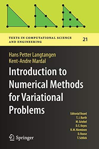 Introduction to Numerical Methods for Variational Problems (Texts in Computational Science and Engineering, Band 21)