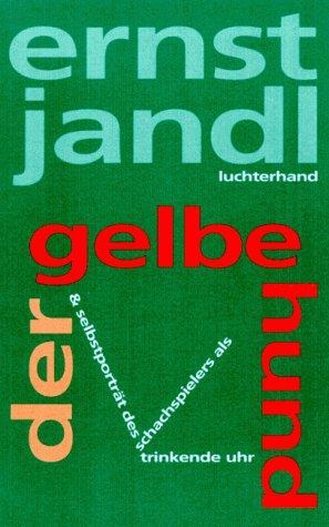 Werke in 10 Bänden: Poetische Werke, 10 Bde., Bd.8, Der gelbe Hund & Selbstporträt des Schachspielers als trinkende Uhr: Bd 8