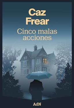 Cinco malas acciones (AdN Editorial Grupo Anaya)