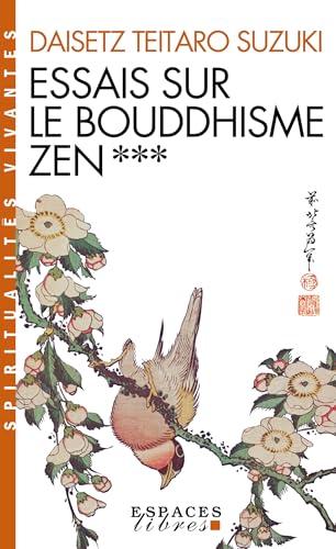 Essais sur le bouddhisme zen. Vol. 3