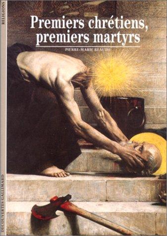 Premiers chrétiens, premiers martyrs