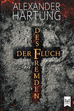 Der Fluch des Fremden: Spannend und temporeich – eine Mordserie zu Beginn des 17. Jahrhunderts