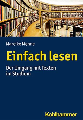 Einfach lesen: Der Umgang mit Texten im Studium (Urban-taschenbucher)