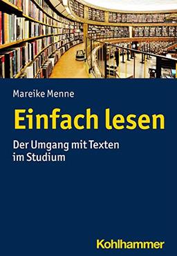 Einfach lesen: Der Umgang mit Texten im Studium (Urban-taschenbucher)