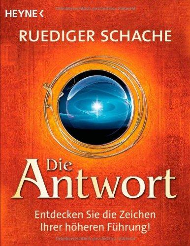 Die Antwort: Entdecken Sie die Zeichen Ihrer höheren Führung!