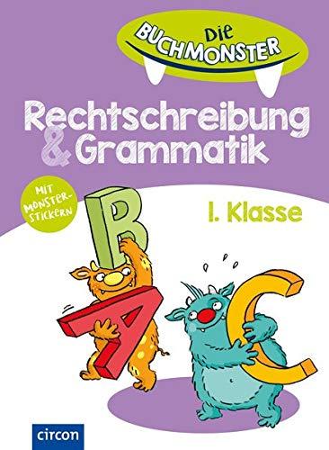 Die Buchmonster Rechtschreibung & Grammatik: 1. Klasse