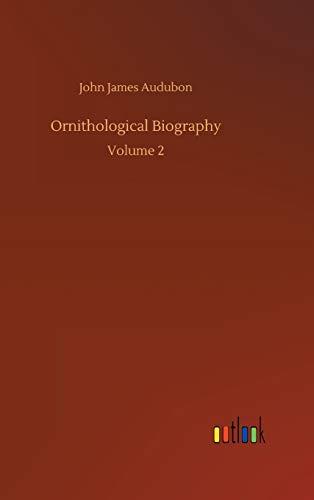 Ornithological Biography: Volume 2