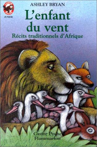 L'enfant du vent : récits traditionnels d'Afrique