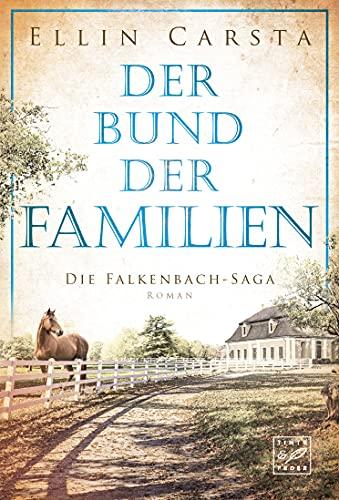 Der Bund der Familien (Die Falkenbach-Saga, 3)