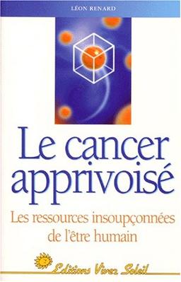 Le cancer apprivoisé : les ressources insoupçonnées de l'être humain