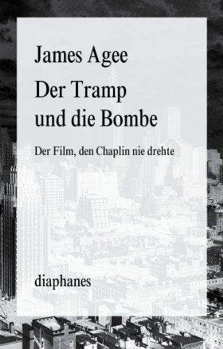 Der Tramp und die Bombe. Der Film, den Chaplin nie drehte