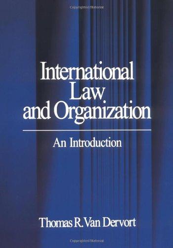 International Law and Organization: An Introduction: Introduction to International Law and Organization