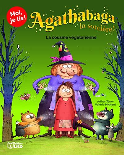 Agathabaga la sorcière !. Vol. 2. La cousine végétarienne