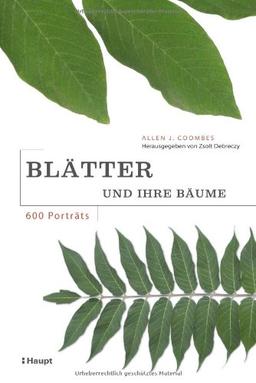 Blätter und ihre Bäume: 600 Porträts