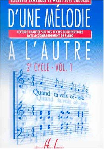 D'une mélodie à l'autre Volume 1