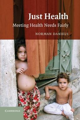 Just Health: Meeting Health Needs Fairly