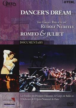 Dancer's Dream - The Great Ballets of Rudolf Nurejew: Romeo & Julia