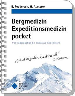 Bergmedizin Expeditionsmedizin pocket: Von Tagesausflug bis Himalaya-Expedition! (pockets)