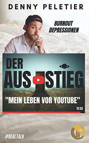 Der Ausstieg: Mein Leben vor YouTube