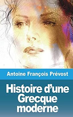 Histoire d'une Grecque moderne