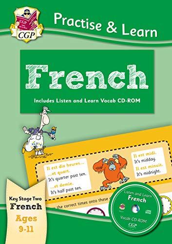 Practise & Learn: French for Ages 9-11 - with vocab CD-ROM (CGP Primary Fun)