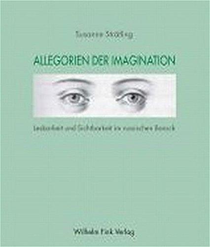 Allegorien der Imagination. Lesbarkeit und Sichtbarkeit im russischen Barock (Theorie und Geschichte der Literatur und der Schönen Künste)