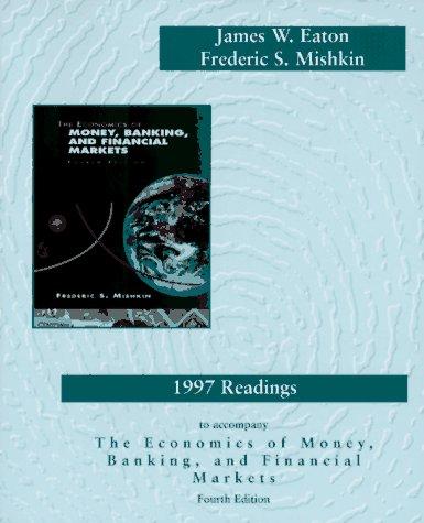 1997 Readings to Accompany the Economics of Money, Banking, and Financial Markets