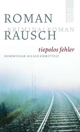 Tiepolos Fehler. Sonderausgabe. Kommissar Kilian ermittelt