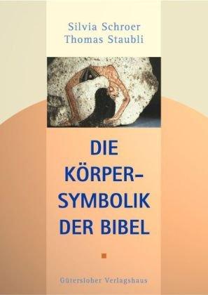 Die Körpersymbolik der Bibel