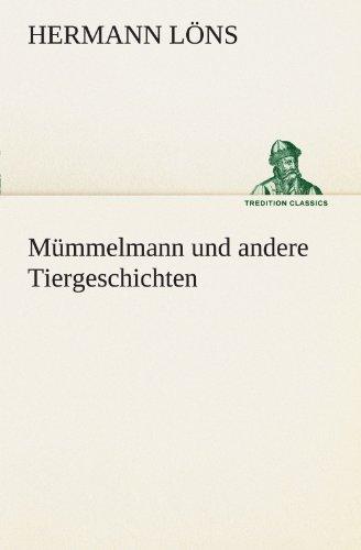 Mümmelmann und andere Tiergeschichten (TREDITION CLASSICS)