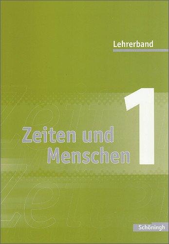 Zeiten und Menschen. Geschichtswerk für das Gymnasium (G8) in Nordrhein-Westfalen: Lehrerband 1