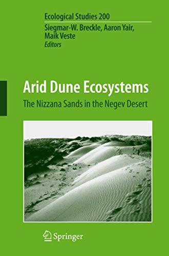 Arid Dune Ecosystems: The Nizzana Sands in the Negev Desert (Ecological Studies, 200, Band 200)